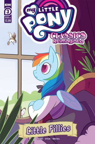 MY LITTLE PONY CLASSICS REIMAGINED LITTLE FILLIES #3 CVR A