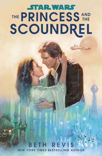 STAR WARS PRINCESS & SCOUNDREL SC (9780593499368)