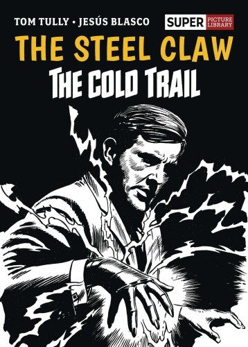 STEEL CLAW COLD TRAIL SUPER PICTURE LIBRARY HC (9781786186591)