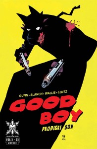 GOOD BOY VOL 3 #3 CVR A WALLIS