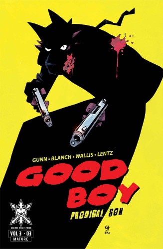 GOOD BOY VOL 3 #3 CVR A WALLIS