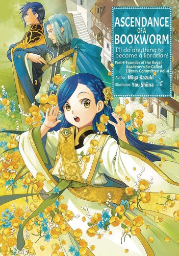 ASCENDANCE OF A BOOKWORM L NOVEL PART 4 VOL 4 (9781718356153)