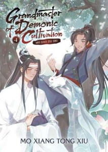 GRANDMASTER OF DEMONIC CULTIVATION MO DAO ZU SHI NOVEL VOL 04