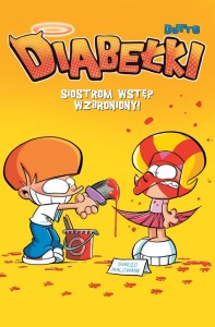 Komiksy są super! Diabełki Tom 3 Siostrom wstęp wzbroniony