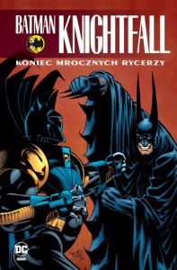Batman Knightfall Tom 4 Koniec Mrocznych Rycerzy