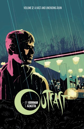 OUTCAST BY KIRKMAN & AZACETA TP VOL 02 (9781632154484)