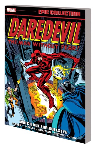 DAREDEVIL EPIC COLLECTION TP VOL 06 WATCH OUT FOR BULLSEYE (9781302948672)