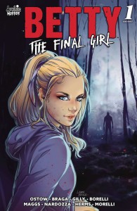 CHILLING ADV BETTY THE FINAL GIRL ONESHOT CVR A BRAGA