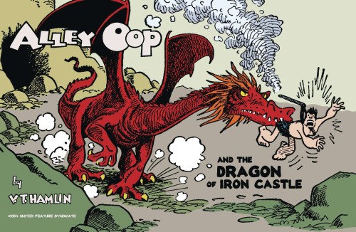 ALLEY OOP AND DRAGON OF IRON CASTLE (9781936412228)