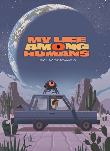 MY LIFE AMONG HUMANS HC (9781637151990)