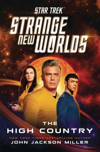 STAR TREK STRANGE NEW WORLDS HC NOVEL HIGH COUNTRY (9781668002384)