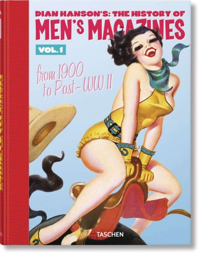 HISTORY OF MENS ADV MAGAZINES HC VOL 01 1900 TO POST WWII (9783836592154)