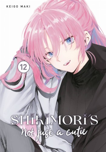 SHIKIMORIS NOT JUST A CUTIE GN VOL 12 (9781646516780)