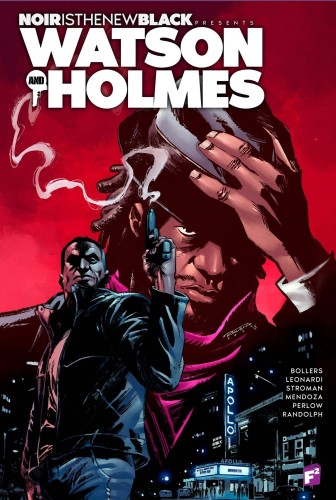 NOIR IS NEW BLACK WATSON & HOLMES TP VOL 01 (9798985927825)