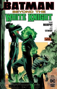 BATMAN BEYOND THE WHITE KNIGHT #7 (OF 8) CVR A SEAN MURPHY
