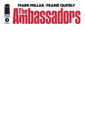 AMBASSADORS #1 (OF 6) CVR E BLANK SKETCH CVR