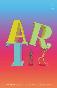ART BRUT #4 (OF 4) CVR A MORAZZO & LOPES