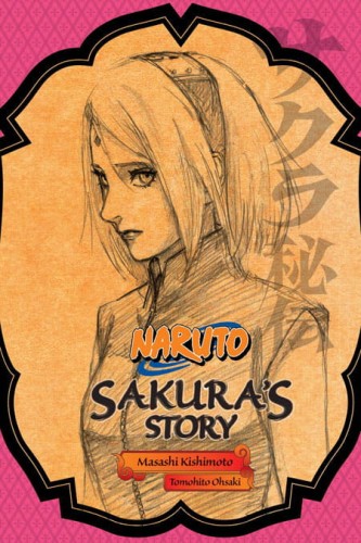 NARUTO SAKURA STORY SC NOVEL (9781421584423)