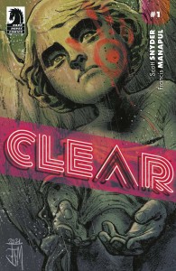 CLEAR #1 (OF 3) CVR B MANAPUL