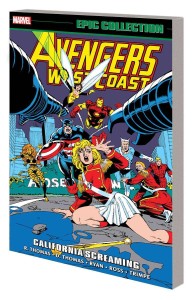 AVENGERS WEST COAST EPIC COLLECTION TP VOL 06 CALIFORNIA SCREAMING