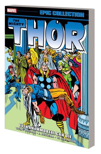 THOR EPIC COLLECTION TP VOL 09 EVEN AN IMMORTAL CAN DIE (9781302948689)