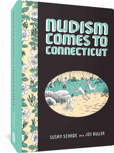 FANTAGRAPHICS UNDERGROUND NUDISM COMES TO CONNECTICUT (9781683967873)
