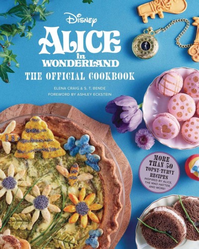 ALICE IN WONDERLAND OFFICIAL COOKBOOK (9781647224806)