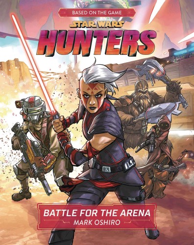 STAR WARS HUNTERS BATTLE FOR THE ARENA HC (9781368076036)