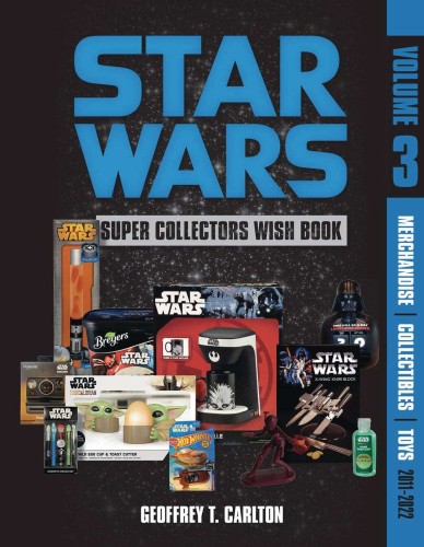 STAR WARS SUPER COLLECTORS WISH BOOK 03 COLL 2011-22 (9780764365898)