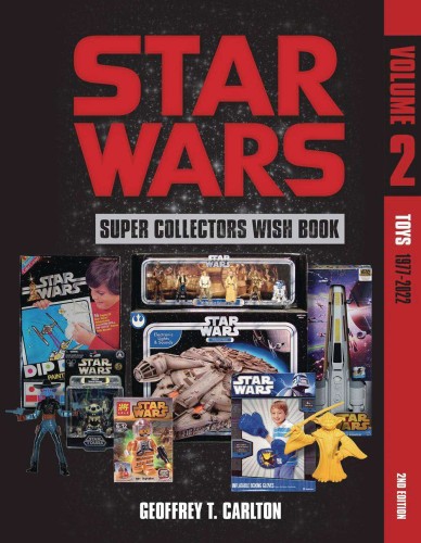 STAR WARS SUPER COLLECTORS WISH BOOK 02 TOYS 1977-2022 (9780764365881)