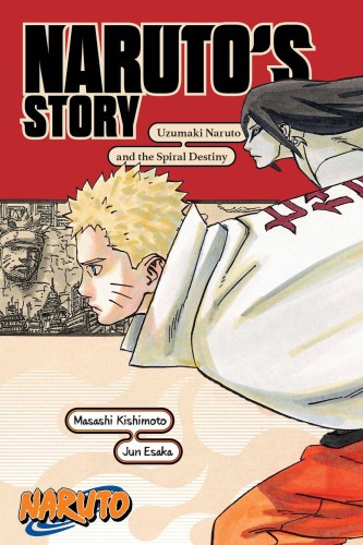 NARUTO UZUMAKI NARUTO & THE SPIRAL DESTINY NOVEL SC (9781974732593)