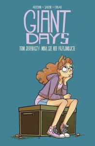Giant Days. Mną się nie przejmujcie Tom 1