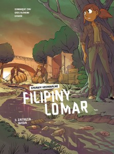 Sprawy kryminalne Filipiny Lomar Tom 3 Zatruta woda