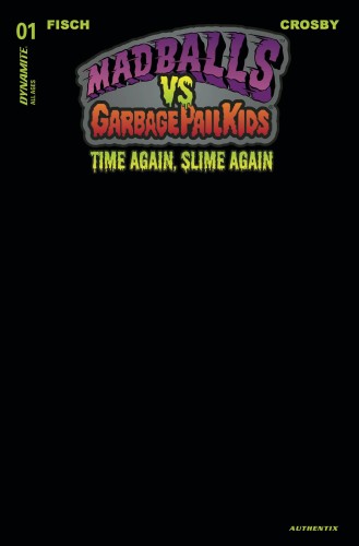 MADBALLS VS GARBAGE PAIL KIDS SLIME AGAIN #1 CVR M FOC BLACK