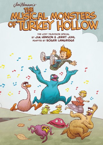 JIM HENSON MUSICAL MONSTERS OF TURKEY HOLLOW HC (9781608864348)