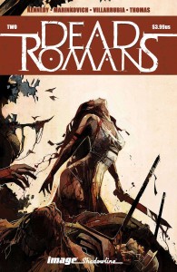 DEAD ROMANS #2 (OF 6) CVR B MARINKOVICH