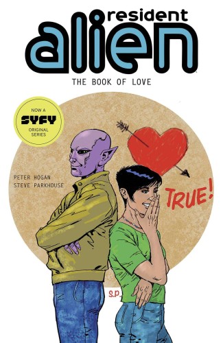 RESIDENT ALIEN TP VOL 07 BOOK OF LOVE (9781506733708)