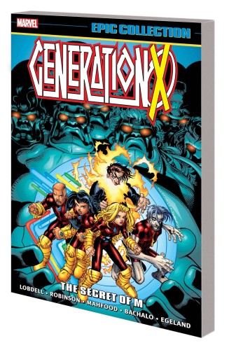 GENERATION X EPIC COLLECTION TP VOL 03 SECRET OF M (9781302951733)