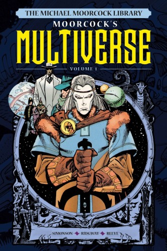 MICHAEL MOORCOCK LIBRARY MULTIVERSE HC VOL 01 (9781787740808)