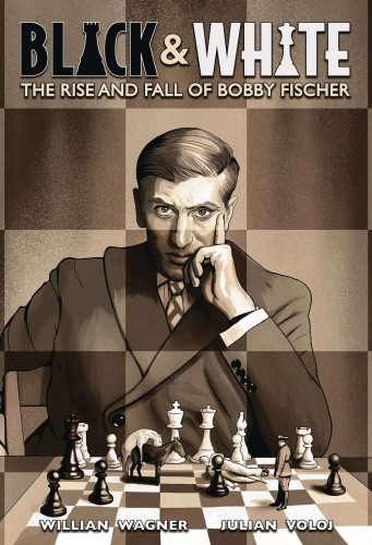 BLACK & WHITE RISE & FALL OF BOBBY FISCHER GN (9781419759864)