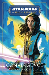 STAR WARS HIGH REPUBLIC SC NOVEL CONVERGENCE