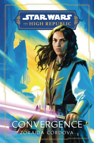 STAR WARS HIGH REPUBLIC SC NOVEL CONVERGENCE (9780593358658)