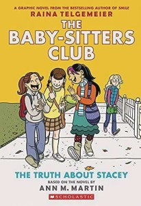 BABY SITTERS CLUB FC GN VOL 02 TRUTH ABOUT STACY NEW PTG