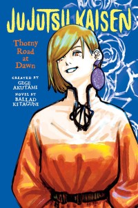 JUJUTSU KAISEN THORNY ROAD AT DAWN LN