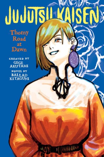JUJUTSU KAISEN THORNY ROAD AT DAWN LN (9781974732562)