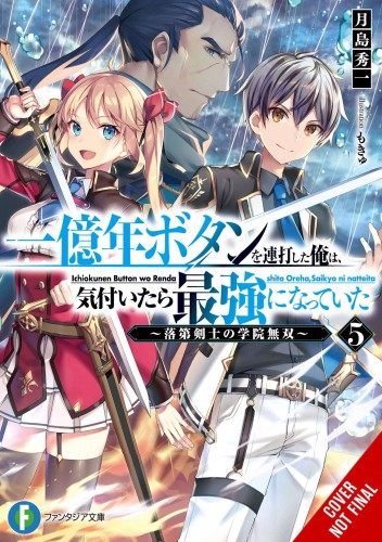 KEPT PRESSING 100-MILLION YEAR BUTTON LIGHT NOVEL SC VOL 05 (9781975343187)