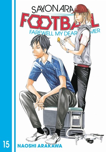 SAYONARA FOOTBALL GN VOL 15 (9781646515943)