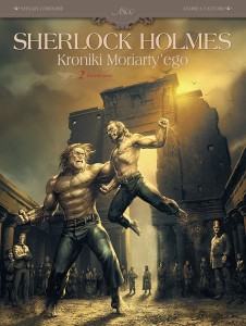 Sherlock Holmes. Kroniki Moriarty'ego Tom 2 Zwieńczenie 
