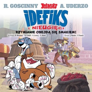Idefiks i Nieugięci Tom 2 Rzymianie obejdą się smakiem