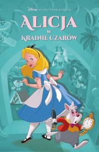Klasyczne Baśnie Disneya. Alicja w Krainie Czarów
